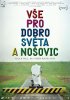 Постер «На благо всего мира и Ношовице»