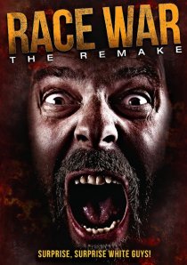 «Race War: The Remake»
