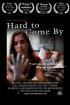 Постер «Hard to Come By»