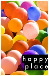 «Happy Place»