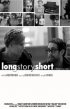 Постер «Long Story Short»