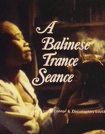 «A Balinese Trance Seance»