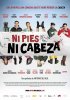 Постер «Ni pies ni cabeza»