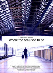 «Where the Sea Used to Be»
