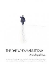 «The One Who Made It Rain»