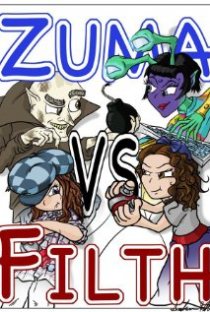 «Zuma Vs. Filth»