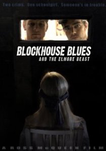 «Blockhouse Blues and the Elmore Beast»