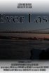 Постер «Ever Last»