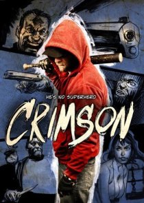 «Crimson: The Motion Picture»
