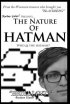 Постер «The Nature of Hatman»
