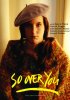 Постер «So Over You»