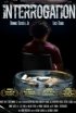 Постер «Interrogation»