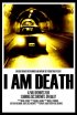 Постер «I Am Death»