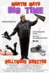 Постер «Martin Mayo Big Time Hollywood Director»