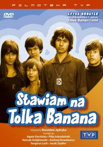 «Stawiam na Tolka Banana»