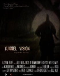 «Tunnel Vision»