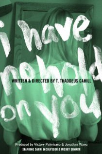 «I Have No Hold on You»