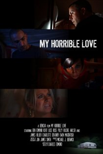 «My Horrible Love»