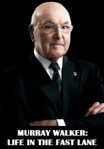 «Murray Walker: A Life in the Fast Lane»