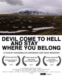«Devil Come to Hell and Stay Where You Belong»