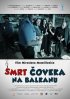 Постер «Смерть человека на Балканах»