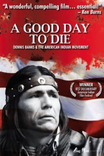 «A Good Day to Die»
