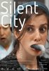 Постер «Silent City»