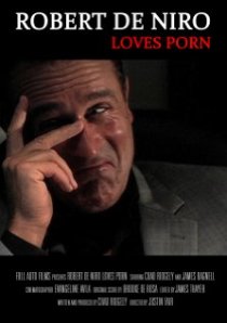 «Robert De Niro Loves Porn»