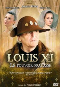 «Людовик XI: Разбитая власть»