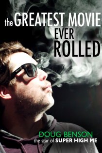 «The Greatest Movie Ever Rolled»