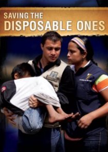 «Saving the Disposable Ones»