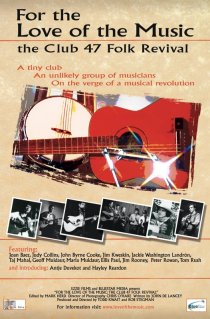 «For the Love of the Music: The Club 47 Folk Revival»