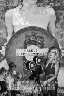 «8 Reels of Sewage»
