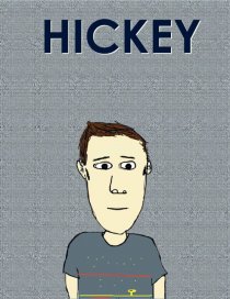 «Hickey»