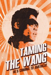 «Taming the Wang»