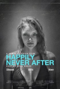 «Happily Never After»