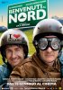 Постер «Добро пожаловать на Север»