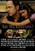 Постер «Are We Listening?»