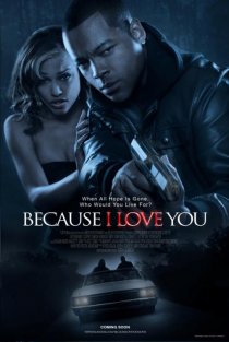 «Because I Love You»
