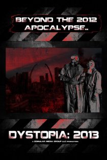 «Dystopia: 2013»