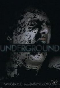 «Underground»