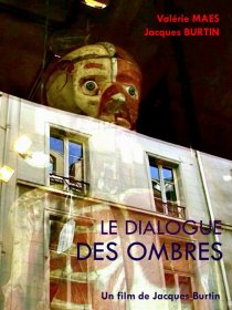 «Le dialogue des ombres»