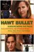 Постер «Hawt Bullet»
