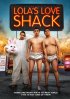 Постер «Lola's Love Shack»
