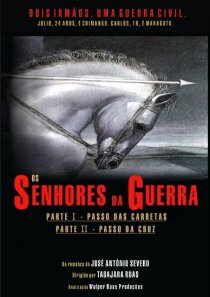 «Os Senhores da Guerra»