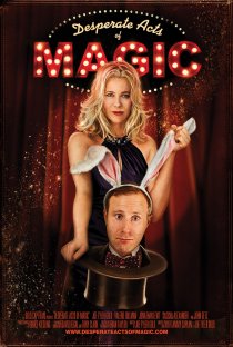 «Desperate Acts of Magic»