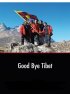 Постер «Good Bye Tibet»