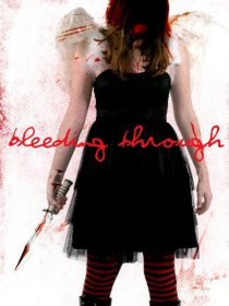 «Bleeding Through»