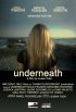 Постер «Underneath»