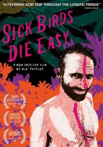 «Sick Birds Die Easy»